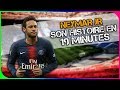 L'HISTOIRE DE NEYMAR JR !