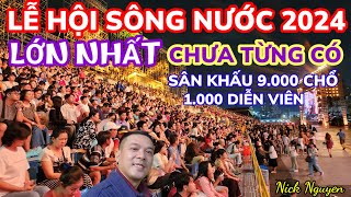 SÀI GÒN TỪNG BỪNG KHAI MẠC LỄ HỘI SÔNG NƯỚC 2024 LỚN CHƯA TỪNG CÓ || Nick Nguyen