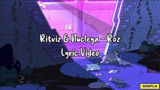 Ritviz & Nucleya - Roz (Lyrics)