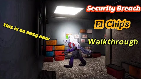 How to beat El Chip’s in (FNAF Security Breach)