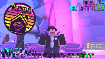 ROBLOX: RB BATTLES || HOW TO GET ADOPT ME RB BATTLES CHALLENGE BADGE!
