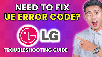 How to Fix UE Error in LG Washing Machine [2025 Method]