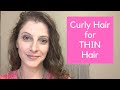 Curly Hair for THIN Hair \ Curly Girl Method \ Hair Loss
