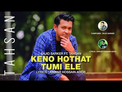 keno-hothat-tumi-ele-(lyric)-|-tahsan-|-কেনো-হঠাৎ-তুমি-এলে-|-lyrics-library