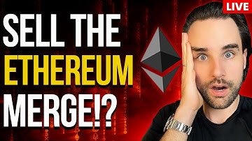 🔴Will people actually SELL the Ethereum 2.0 Merge?