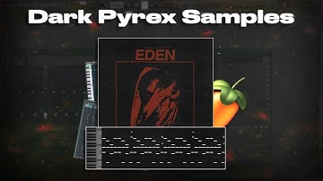 How To Make DARK/AMBIENT Samples for Pyrex Whippa | FL Studio Tutorial 2021