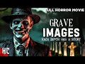 Grave images full movie  full thriller horror movie  english movie  horror central