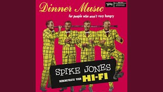 Video thumbnail of "Spike Jones - Pal-Tat-Chee"