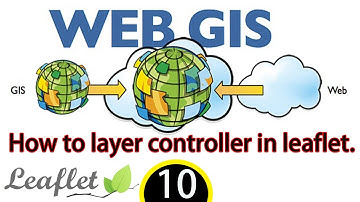 How to layer controller  in leaflet.