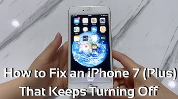 How to Fix an iPhone 7 (Plus) That Keeps Turning Off Randomly by Itself