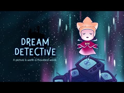 Dream Detective Gameplay Walkthrough [1080p FHD 60FPS ULTRA] - No Commentary