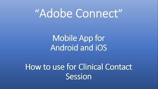 "Adobe Connect" Mobile App | for Android and iOS | How to use it for Clinical Contact Session screenshot 1