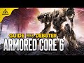 Armored core 6  guide pour bien dbuter mcaniques battre le 1er boss et build 