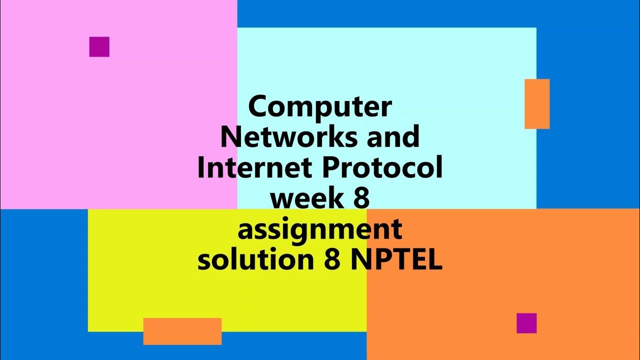 computer networks and internet protocol nptel assignment answers week 8