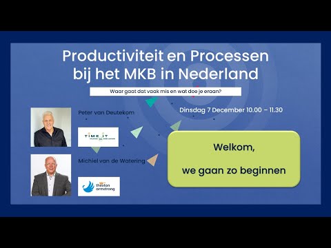 Productiviteit en Processen bij het MKB in Nederland | Waar gaat dat vaak mis en wat doe je eraan?