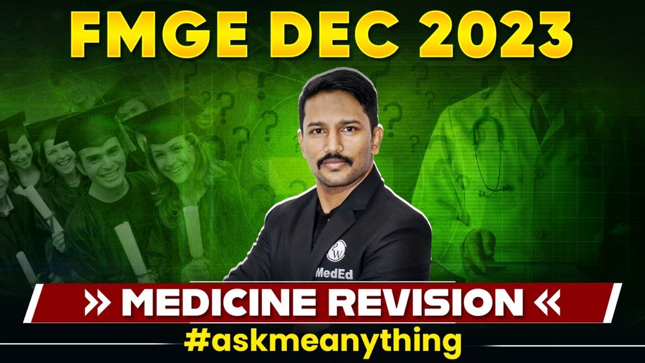 FMGE DEC 2023 | Medicine Revision | #AskMeAnything