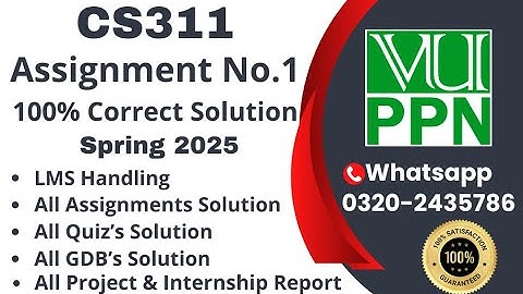 CS311 Assignment 1 100% Correct Solution Spring 2025 CS311 Assignment 1  Solution 2025 #cs311 #vuppn