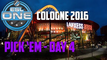 ESL One Cologne Pick Em 2016 DAY #4 - CS:GO