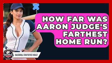How Far Was Aaron Judge