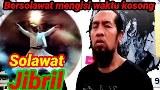 Solawat Jibril Untuk Mengisi Waktu Kosong screenshot 4