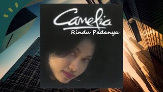 Rindu Padanya - Camelia (Official Audio)