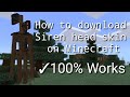 ✓How to get Siren head skin on Minecraft