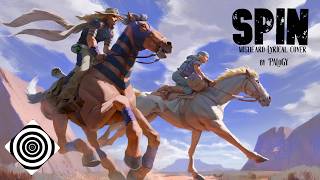 SPIN (Misheard English Cover) {JJBA: Steel Ball Run OP} - by PALogy