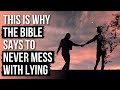 3 things god always does to a liar