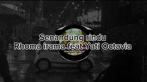 Senandung rindu Voc.Rhoma irama feat Yati Octavia #dangdut