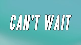 Doja Cat - Can&#39;t Wait (Lyrics)