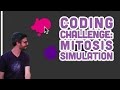 Coding Challenge #6: Mitosis Simulation with p5.js