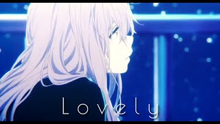 Koe no katachi 「 AMV 」- Lovely - Billie Eilish