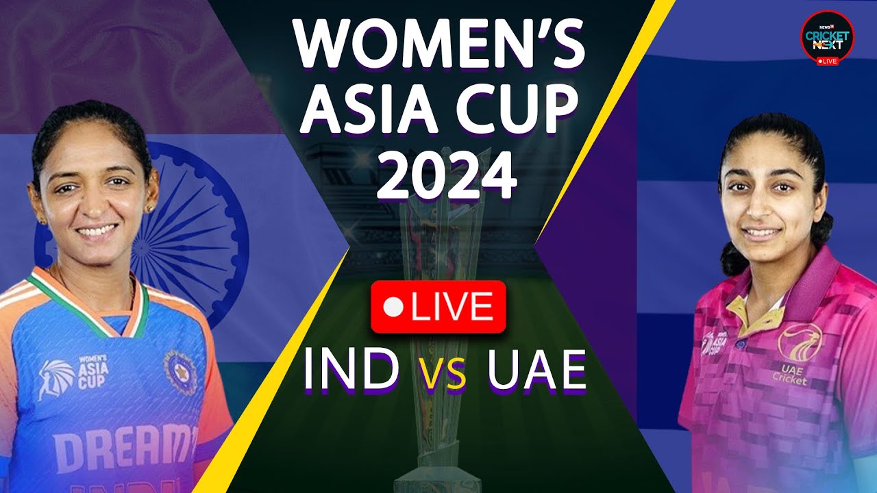 INDW vs UAEW, Asia Cup 2024 Live Score India Women vs UAE Women Asia
