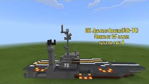 USS ABRAHAM LINCOLN (CVN-72) Minecraft 1:5 scales ship turorial part 2