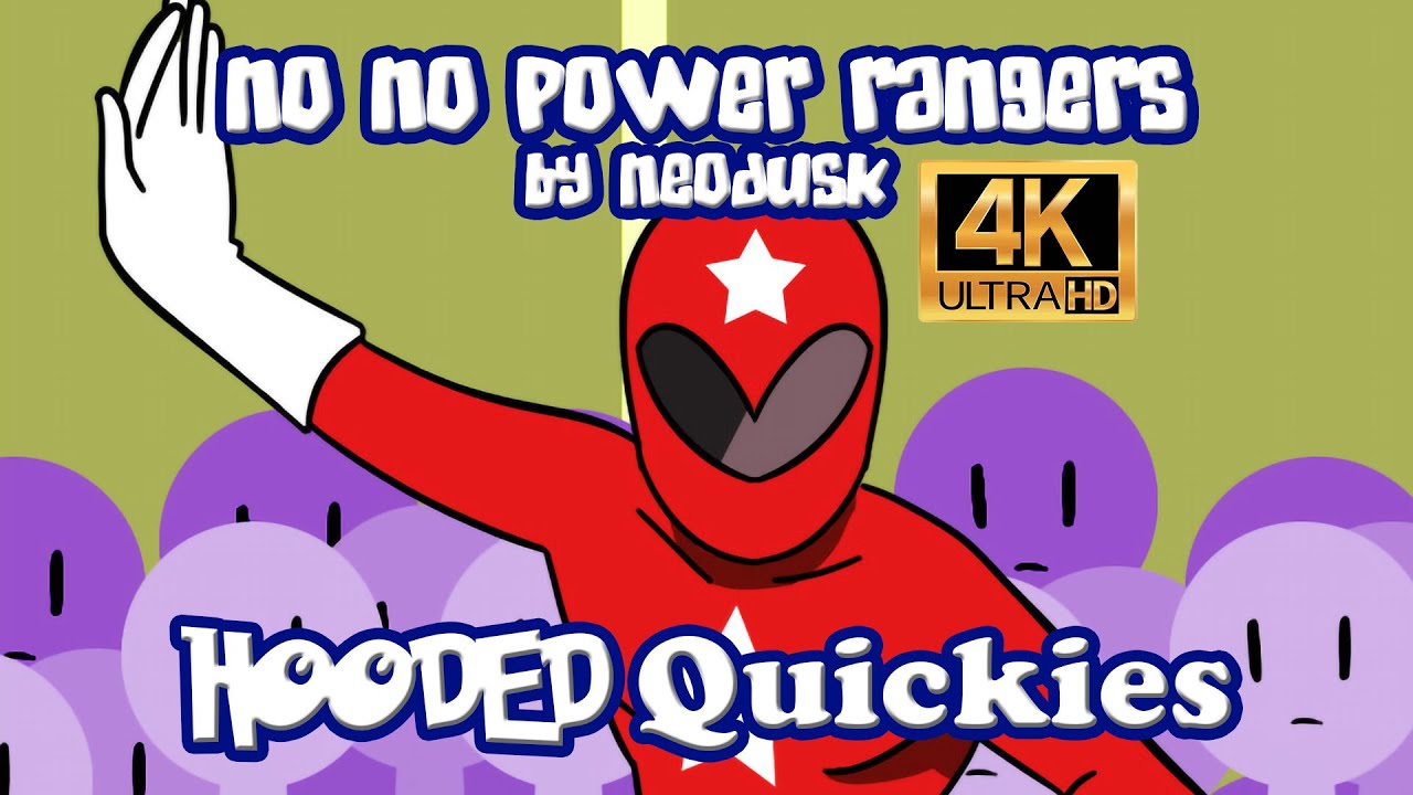 Hooded Quickies: No No Power Rangers -4K Restructure- (Power Rangers ...