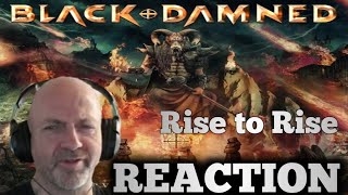 Black & Damned - Rise to Rise REACTION