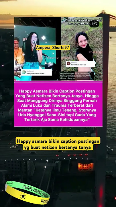Happy asmara bikin caption postingan yg buat netizen bertanya tanya #happyasmara