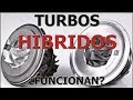 Turbos Hibridos | ¿Que son? | ¿Como se hacen? | ¿Funcionan?