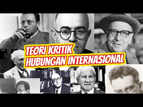 Apa itu Teori Kritis dalam Hubungan Internasional?