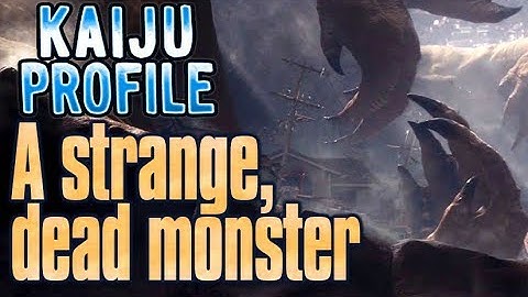 A strange, dead monster｜KAIJU PROFILE 【wikizilla.org】