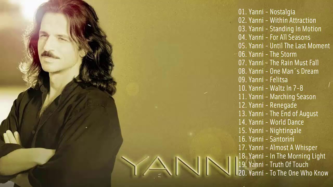 The Best Of YANNI   YANNI Greatest Hits Full Album 2021   Yanni Piano Playlist