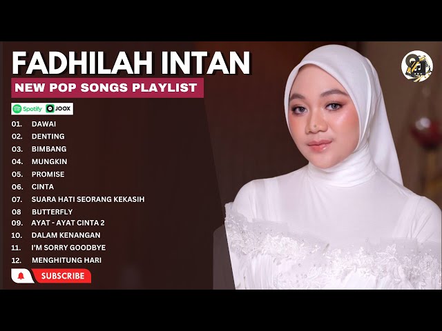 PLAYLIST FADHILAH INTAN FULL ALBUM TERBARU | MELLY GOESLAW KRISDAYANTI | DAWAI DENTING PROMISE CINTA class=