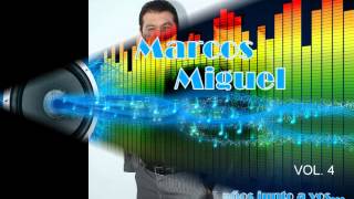 Video thumbnail of "La canoita - Marcos Miguel - Vol.4 . Saladillo - Pcia de Bs As."