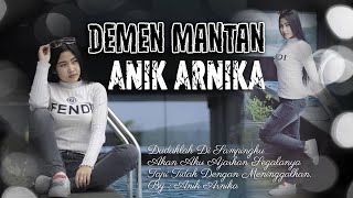 DEMEN MANTAN - ANIK ARNIKA ORIGINAL VIDEO