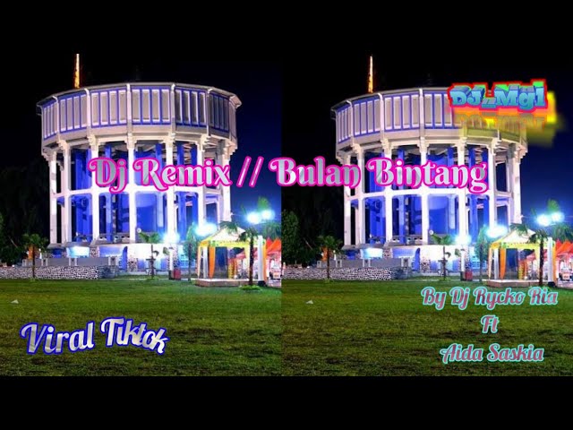 Dj Remix // Bulan Bintang Viral Tiktok (By Rycko Ria Ft Aida Saskia) class=