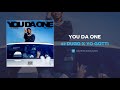 42 Dugg x Yo Gotti "You Da One" (AUDIO)