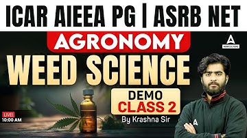 ICAR AIEEA PG | ASRB NET 2025 Agronomy | DEMO CLASS 2 | Weed Science | By Krashna Sir