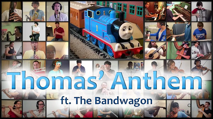 Thomas' Anthem (ft. The Bandwagon)