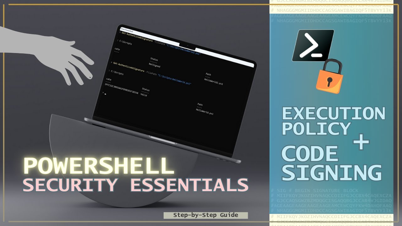 Secure PowerShell Scripts with Code Signing & Execution Policies