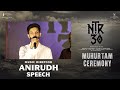 Music director anirudh ravichander speech  ntr30 muhurtam ceremony  ntr  koratala siva